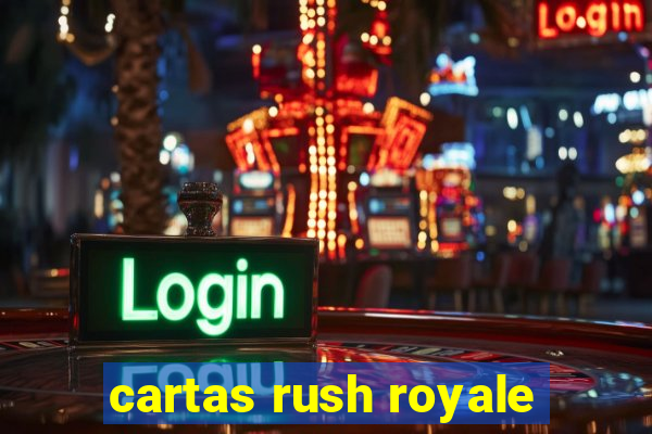 cartas rush royale